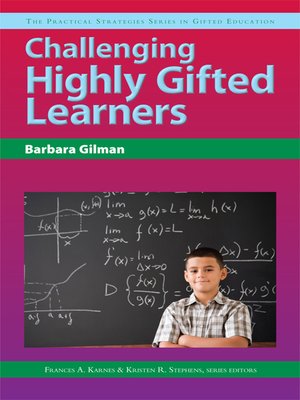 cover image of Challenging Highly Gifted Learners
